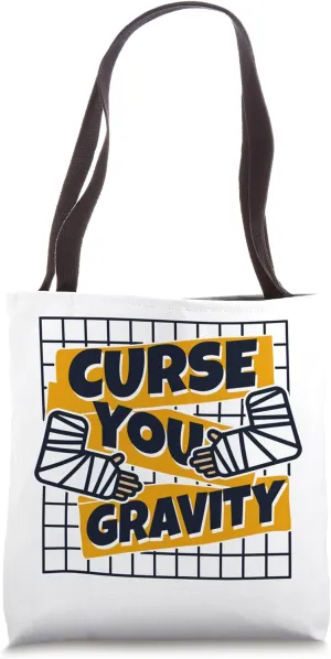 Curse You Gravity Broken Bone Broken Finger Bone Fracture Tote Bag